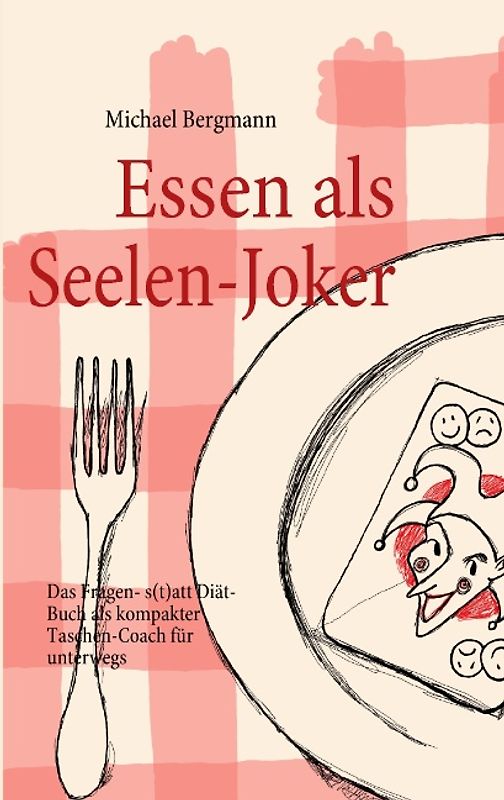 Essen als Seelen-Joker