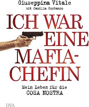 Ich war eine Mafia-Chefin