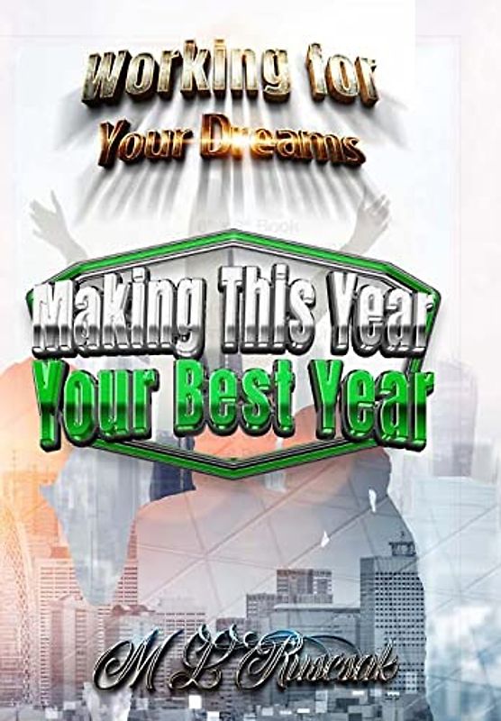 Working for Your Dreams