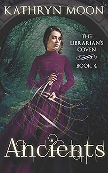 Ancients (The Librarian's Coven, Band 4)