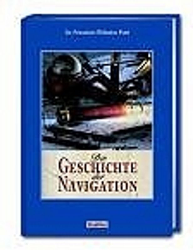 Die Geschichte der Navigation