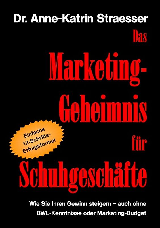 Das Marketing-Geheimnis für Schuhgeschäfte