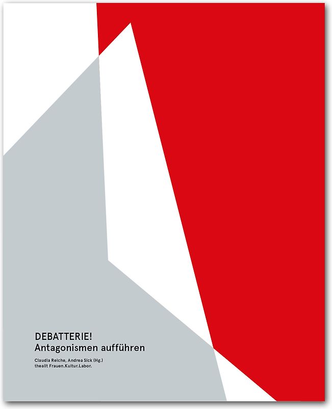 DEBATTERIE! Antagonismen aufführen