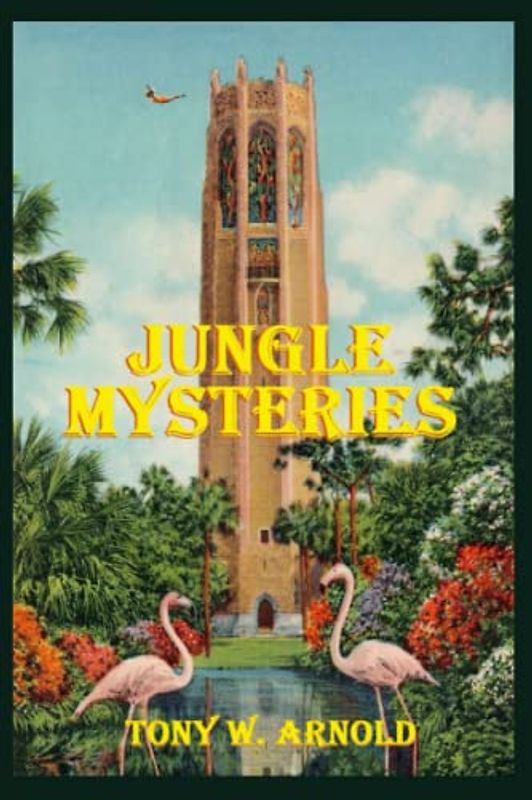 Jungle Mysteries (The Whisanant Mythos, Band 25)