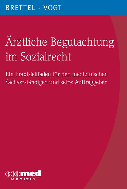 Ärztliche Begutachtung im Sozialrecht