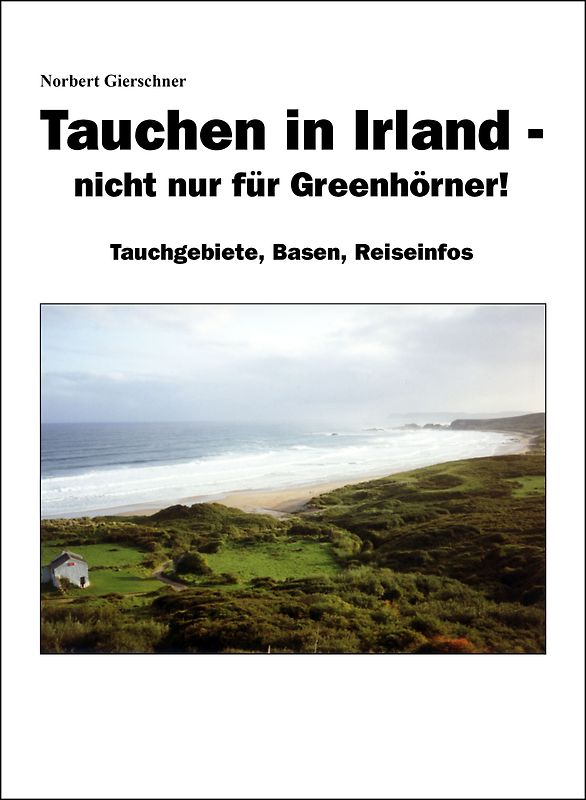 Tauchen in Irland - nicht nur für Greenhörner!