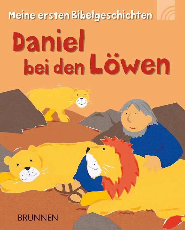 Daniel bei den Löwen. Meine ersten Bibelgeschichten