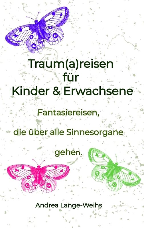 Traum(a)reisen für Kinder und Erwachsene