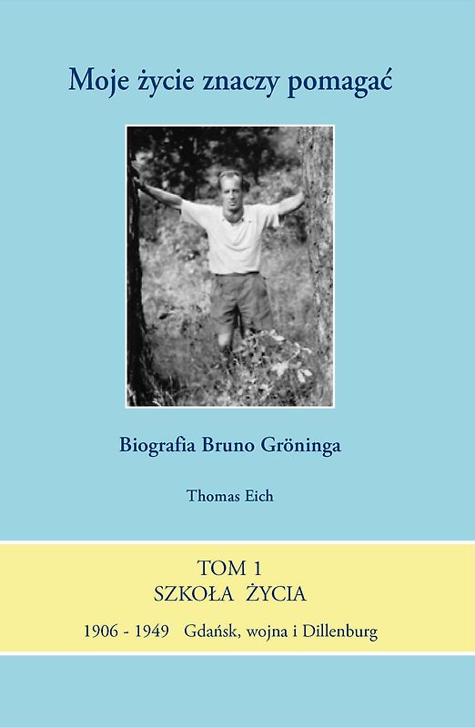 Mein Leben heisst helfen - Biografie über Bruno Gröning