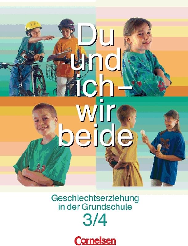 Du und ich - wir beide / 3./4. Schuljahr - Schülermaterial