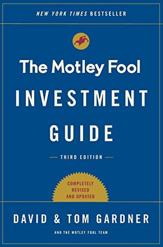 The Motley Fool Investment Guide