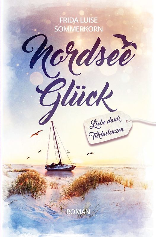 Nordseeglück / Liebe dank Turbulenzen