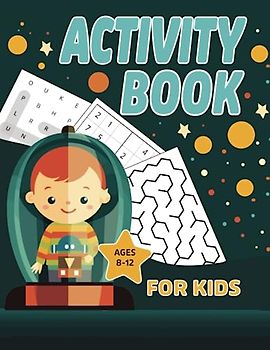 Activity Book for Kids: 100 Puzzles for Kids Including Mazes, Word Searches, Word Scrambles, Sudoku Puzzles, Puzzle and Maze Activity Book for Kids