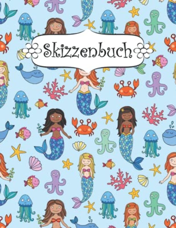 Skizzenbuch: Meerjungfrauen Skizzenbuch-Rohling Seiten zum Zeichnen, Malen, Schreiben, Skizzieren oder Kritzeln für Künstler, Lehrer, Erwachsene, Kinder, Jugendliche .