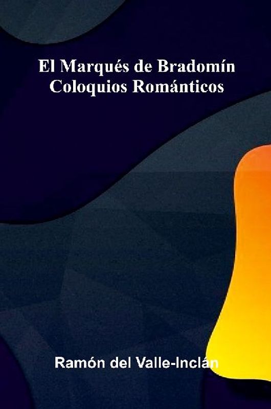 El Marqués De Bradomín