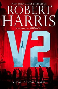 V2: A Novel of World War II
