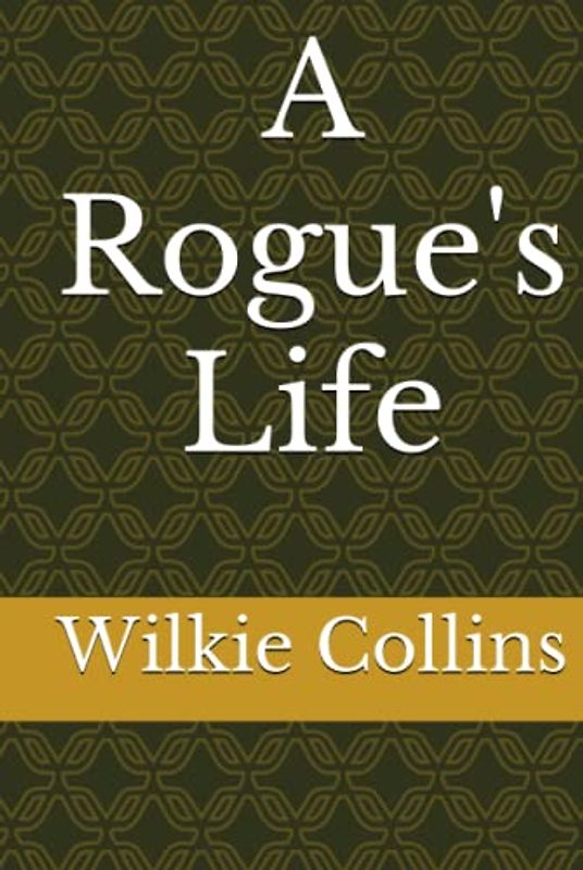 A Rogue's Life