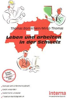 Leben und arbeiten in der Schweiz