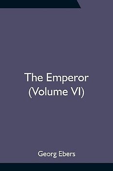 The Emperor (Volume VI)