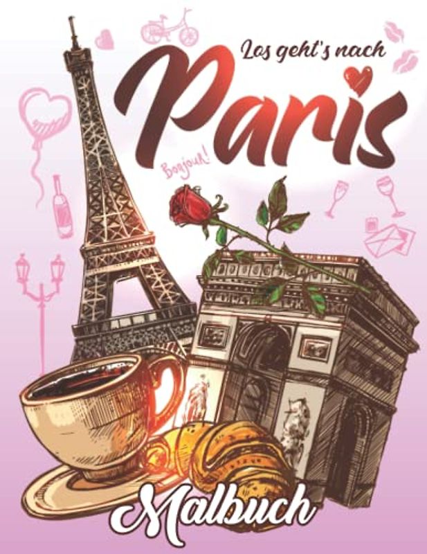 Paris Malbuch: Paris Zeichnungen für Erwachsene und Kinder ,Jungen und Mädchen.