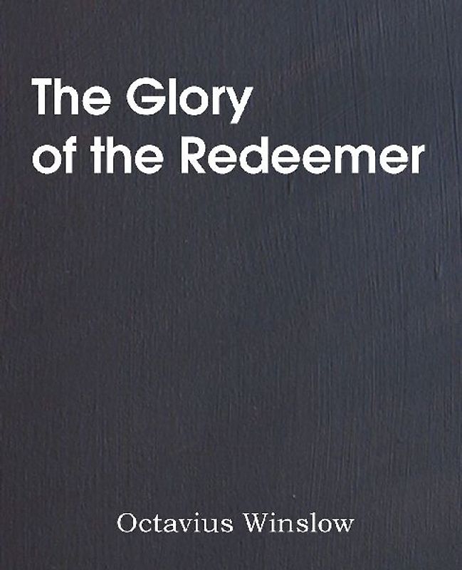The Glory of the Redeemer
