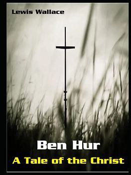 Ben Hur: A Tale of the Christ