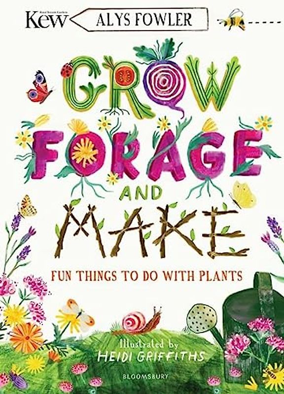 KEW: Grow, Forage and Make