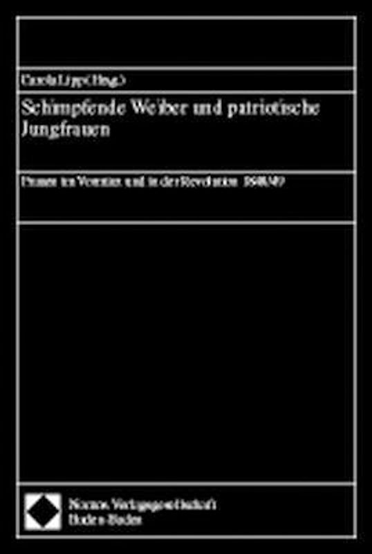 Schimpfende Weiber und patriotische Jungfrauen