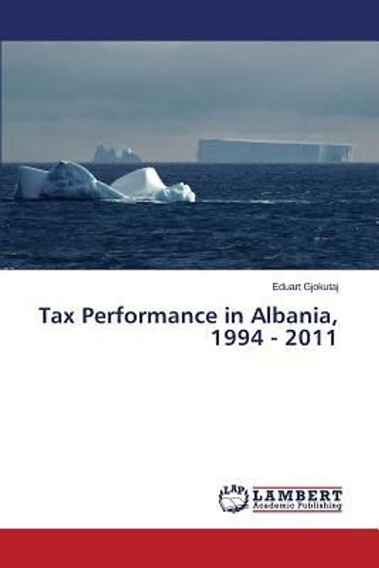 Tax Performance in Albania, 1994 - 2011