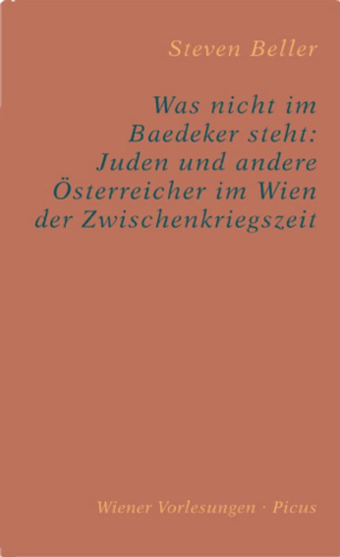 Was nicht im Baedeker steht: Juden und andere Österreicher im Wien der Zwischenkriegszeit