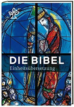 Die Bibel. Mit Bildern von Marc Chagall