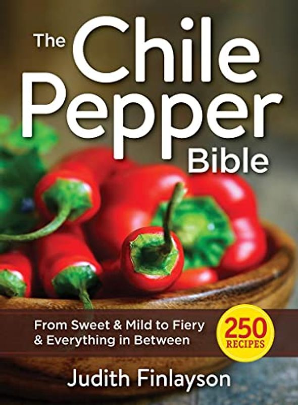 The Chile Pepper Bible