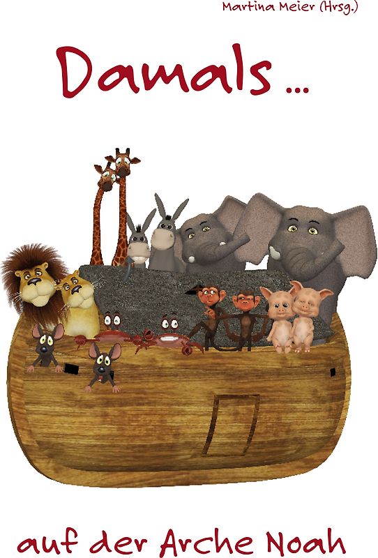Damals ... auf der Arche Noah
