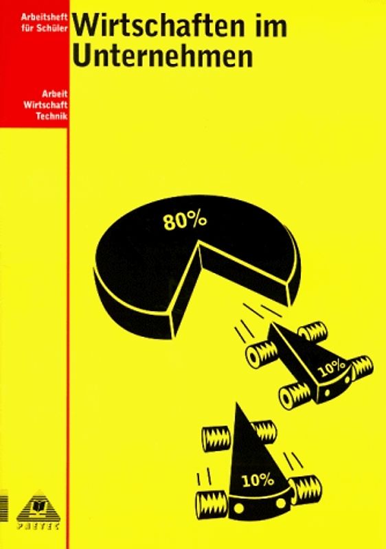 Arbeitsheft Wirtschaften im Unternehmen