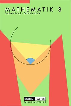 Duden Mathematik - Sekundarstufe I - Sekundarschule Sachsen-Anhalt / 8. Schuljahr - Schülerbuch