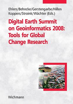 Digital Earth Summit on Geoinformatics 2008: Tools for Global Change Research