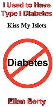 I Used to Have Type I Diabetes