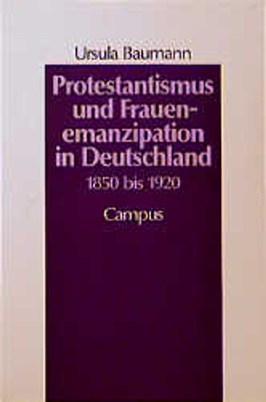 Protestantismus und Frauenemanzipation in Deutschland 1850 bis 1920