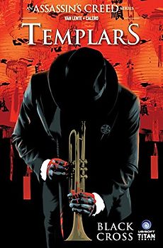 Assassin's Creed: Templars Vol. 1: Black Cross