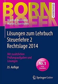 Lösungen zum Lehrbuch Steuerlehre 2 Rechtslage 2014