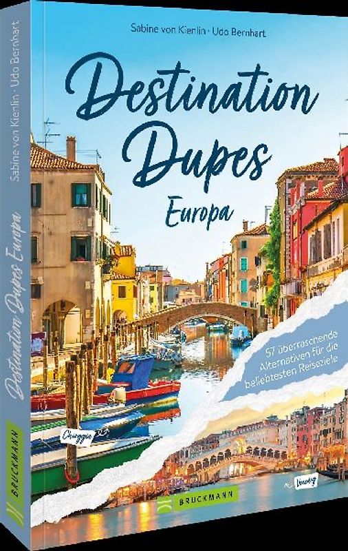 Destination Dupes - Europa neu entdecken
