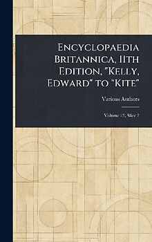 Encyclopaedia Britannica, 11th Edition, "Kelly, Edward" to "Kite"