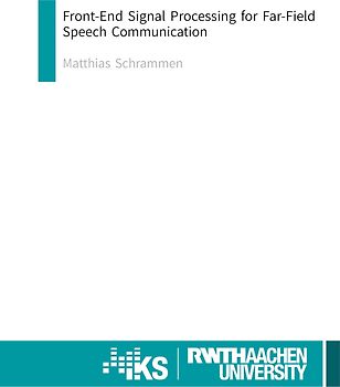 Front-End Signal Processing for Far-Field Speech Communication