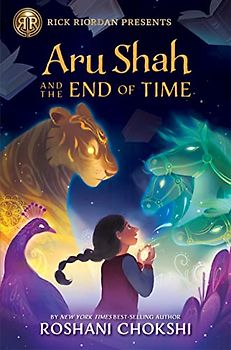 Rick Riordan Presents Aru Shah and the End of Time (A Pandava Novel, Book 1): CCPL's Great Books for Kids, 2018, Junior Library Guild Selection, 2018, ... Recommendation ... (Pandava Series, Band 1)