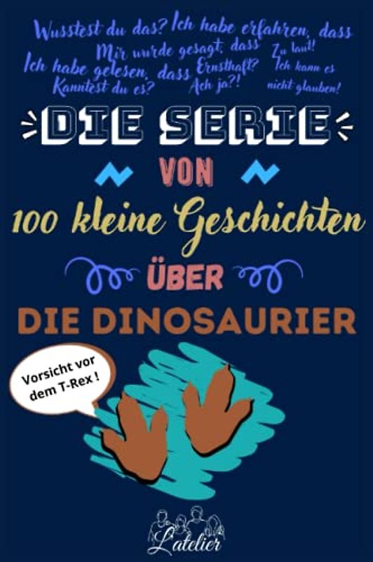 Die serie von 100 kleine Geschichten über - Die Dinosaurier