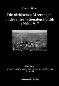 Die türkischen Meerengen in der internationalen Politik 1900-1917