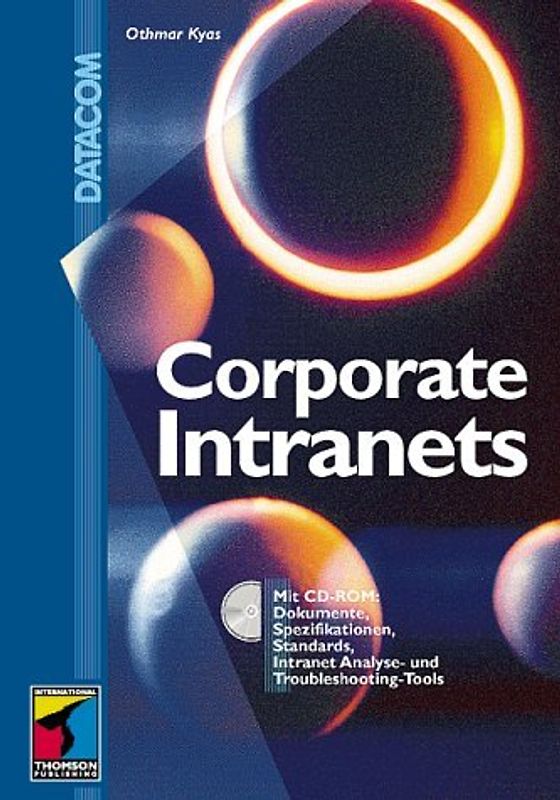 Corporate INTRANETs. Strategie - Planung - Aufbau