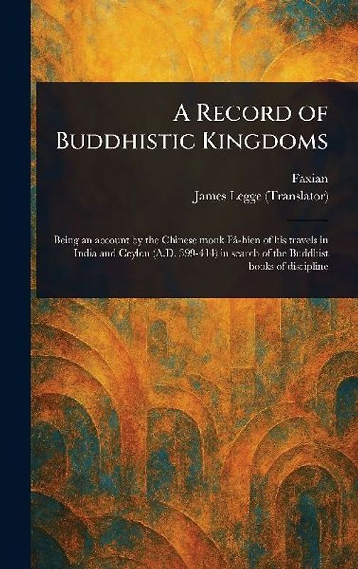 A Record of Buddhistic Kingdoms