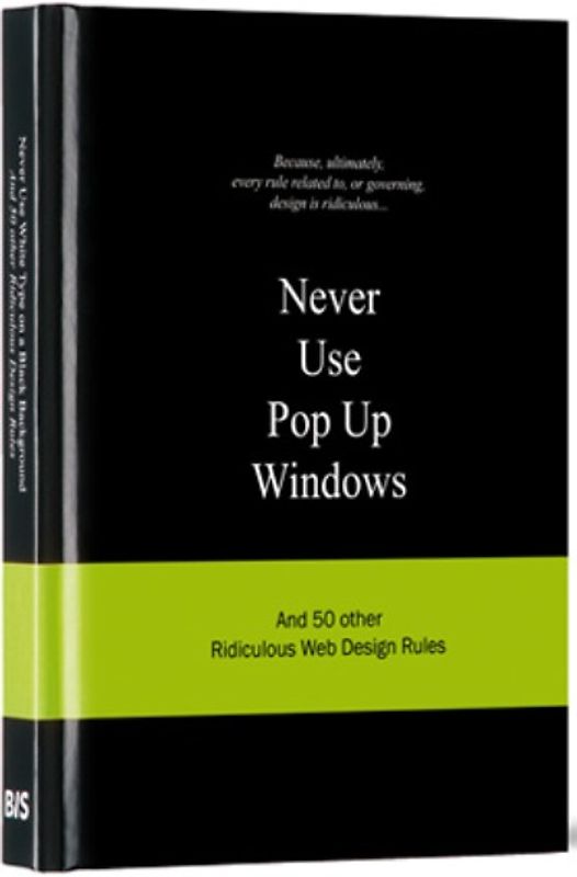 Never Use Pop Up Windows