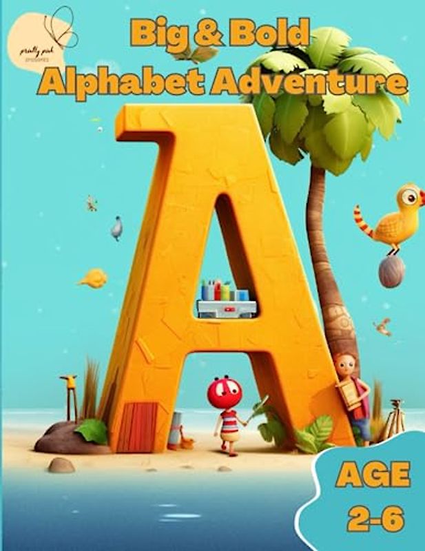 Big & Bold Alphabet Adventure: My Learning Journey